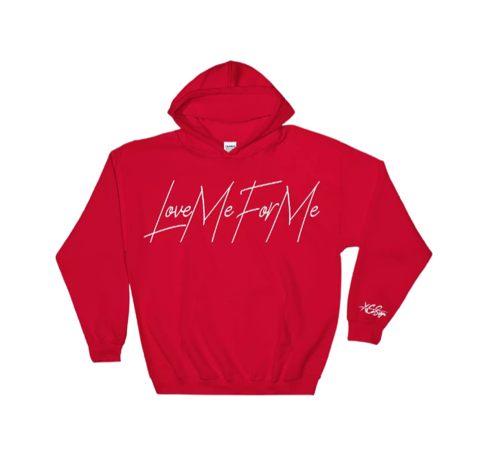 Love Me For Me Hoodie